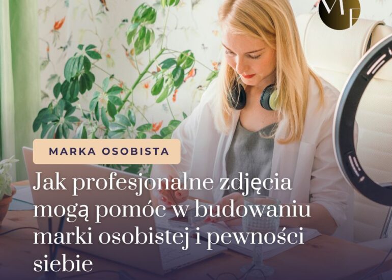 Jak profesjonalne zdjęcia mogą pomóc w budowaniu marki osobistej i pewności siebie